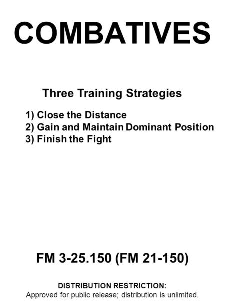 Three Training Strategies DISTRIBUTION RESTRICTION: