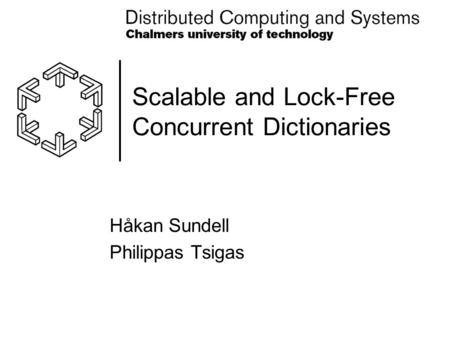 Scalable and Lock-Free Concurrent Dictionaries
