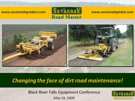 Changing the face of dirt road maintenance!
