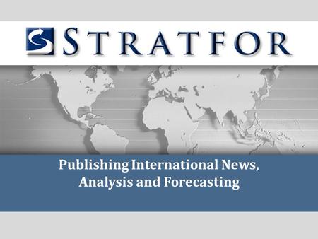 Publishing International News, Analysis and Forecasting.