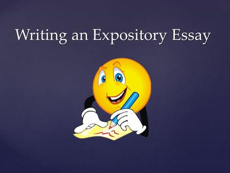 Writing an Expository Essay