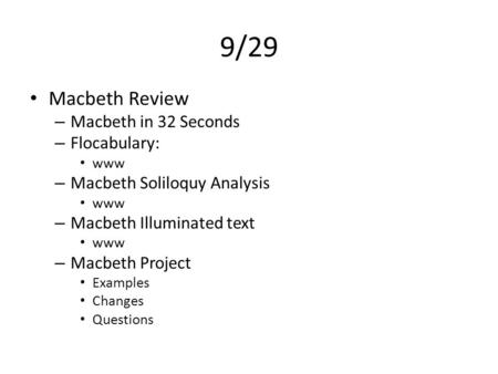 9/29 Macbeth Review Macbeth in 32 Seconds Flocabulary: