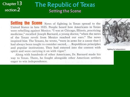 The Republic of Texas Setting the Scene Chapter 13 section 2.