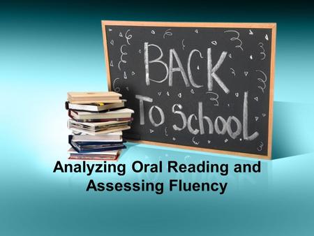 Analyzing Oral Reading and Assessing Fluency. Question of the Day  g0MDE2MzY2NAhttp://www.polleverywhere.com/multiple_choice_polls/LT.