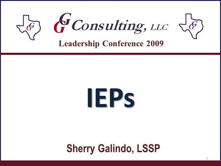 IEPs Sherry Galindo, LSSP Leadership Conference 2009 1.