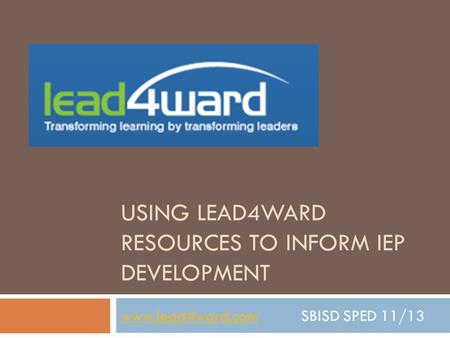 Using lead4ward Resources to Inform IEP Development