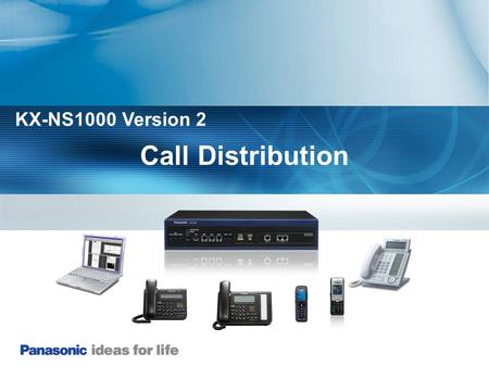 KX-NS1000 Version 2 Call Distribution.