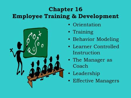 Chapter 16 Employee Training & Development