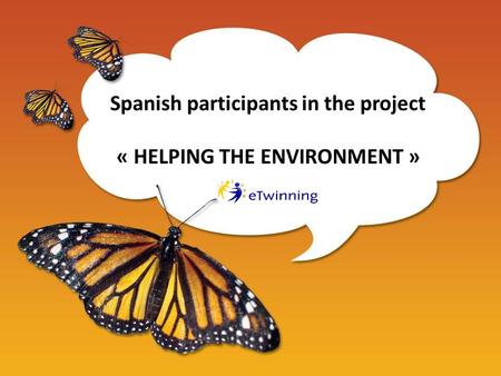Spanish participants in the project « HELPING THE ENVIRONMENT »