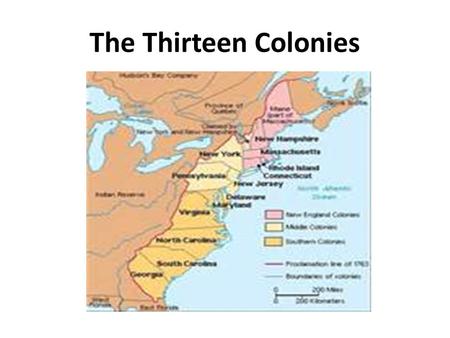 The Thirteen Colonies.