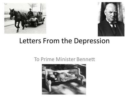 Letters From the Depression To Prime Minister Bennett.