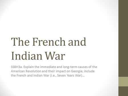 The French and Indian War