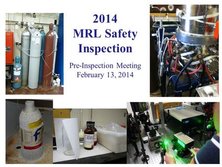 2014 MRL Safety Inspection Pre-Inspection Meeting February 13, 2014.