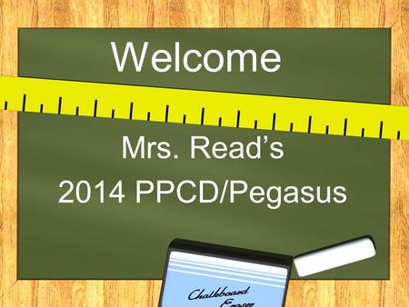 Mrs. Read’s 2014 PPCD/Pegasus