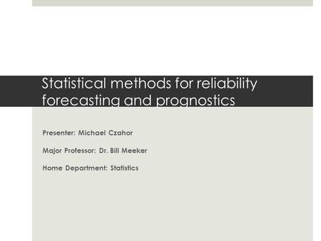 Statistical methods for reliability forecasting and prognostics