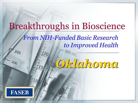Breakthroughs in Bioscience From NIH-Funded Basic Research to Improved Health Oklahoma.