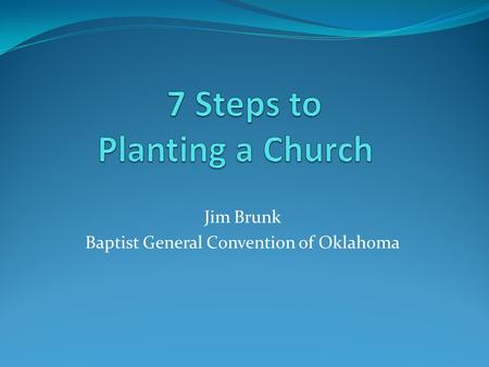 Jim Brunk Baptist General Convention of Oklahoma.