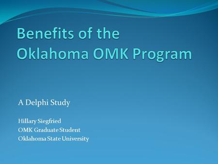 Benefits of the Oklahoma OMK Program