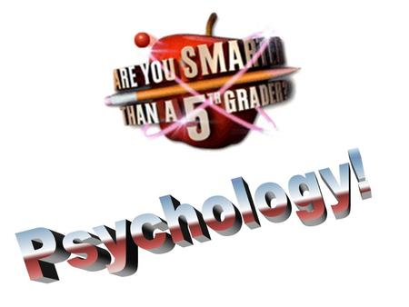 Psychology!.
