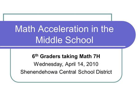 Math Acceleration in the Middle School