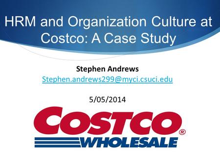 HRM and Organization Culture at Costco: A Case Study