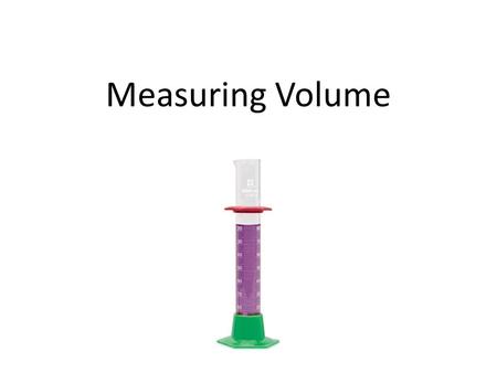 Measuring Volume. What is Volume? Volume is the amount of space an object takes up. Volume can be used to directly measure liquids usually with a beaker.