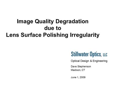 Image Quality Degradation due to Lens Surface Polishing Irregularity
