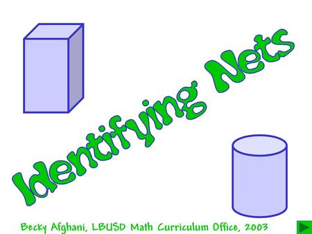 Becky Afghani, LBUSD Math Curriculum Office, 2003.