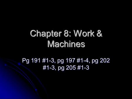 Chapter 8: Work & Machines