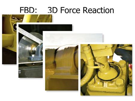 FBD: 3D Force Reaction.