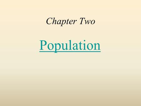 Chapter Two Population.