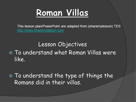 Roman Villas Lesson Objectives