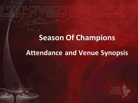 Season Of Champions Attendance and Venue Synopsis.