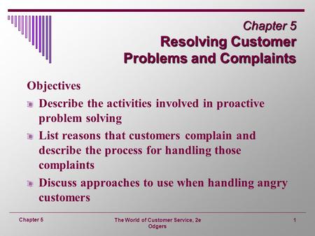 Chapter 5 Resolving Customer Problems and Complaints