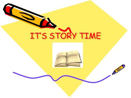 IT’S STORY TIME IT’S STORY TIME HISTORICAL FICTION—SHORT STORIES HISTORICAL FICTION—SHORT STORIES Elements of Fiction.