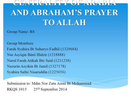 CENTRALITY OF ARABIA AND ABRAHAM’S PRAYER TO ALLAH