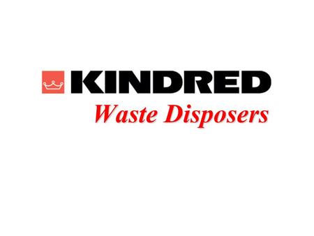 Waste Disposers.