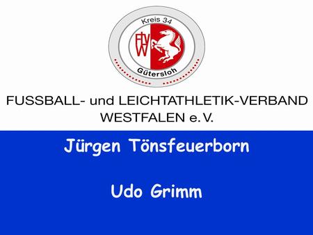 Jürgen Tönsfeuerborn Udo Grimm. Junior Coaches Training.