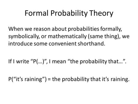 Formal Probability Theory