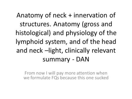 Anatomy of neck + innervation of structures