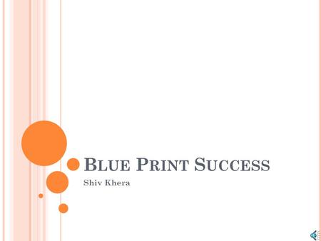 Blue Print Success Shiv Khera.