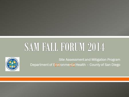  Site Assessment and Mitigation Program Department of Environmental Health – County of San Diego.
