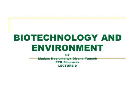 Chapter Contents 1. What Is Bioremediation? 2. Bioremediation Basics