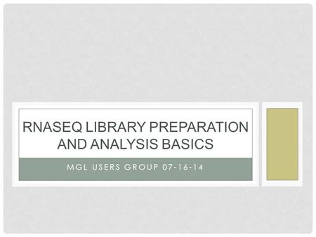 RNAseq Library Preparation and ANAlysis basics