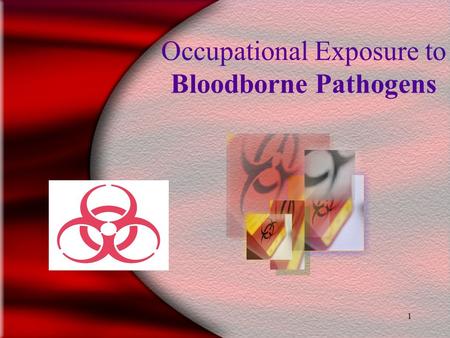 1 Occupational Exposure to Bloodborne Pathogens 20.