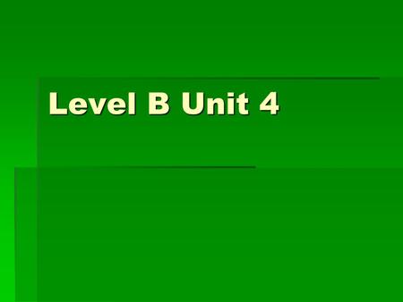 Level B Unit 4. Alliance (n)  The United States formed an alliance with England to fight terrorists.  North Korea and South Korea do not have an alliance.
