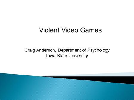 Craig Anderson, Department of Psychology