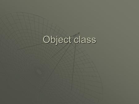 Object class.