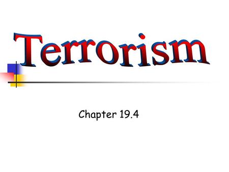 Chapter 19.4. FALLOUT SHELTER Definition of terrorism The use of violence, especially against civilians, by groups of extremists (sometimes sponsored.