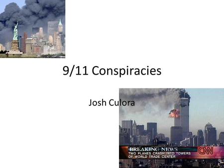 9/11 Conspiracies Josh Culora. Most Talked About Conspiracies In the event that a airplane were to be hijacked, the North American Aerospace Defense Command.